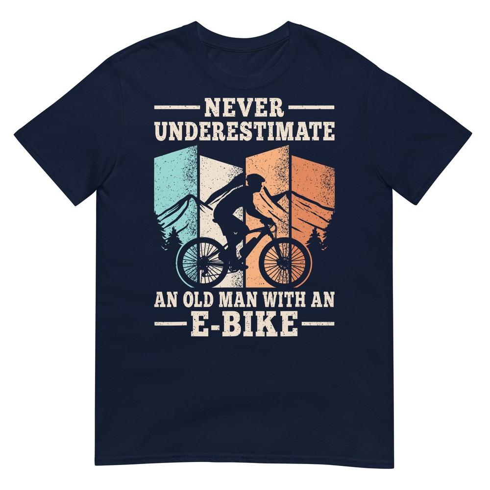 Never Underestimate An Old Unisex With An Ebike Electric Bike Tshirt S