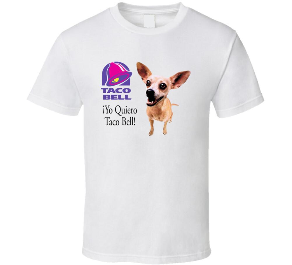 Yo Quiero Taco Bell Chihuahua Most Memorable Ad Slogan T Shirt Mens Womens Tees Top M