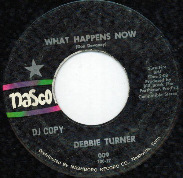 

7inch Record DEBBIE TURNER - What Happens Now 009 Nasco US Folk Used