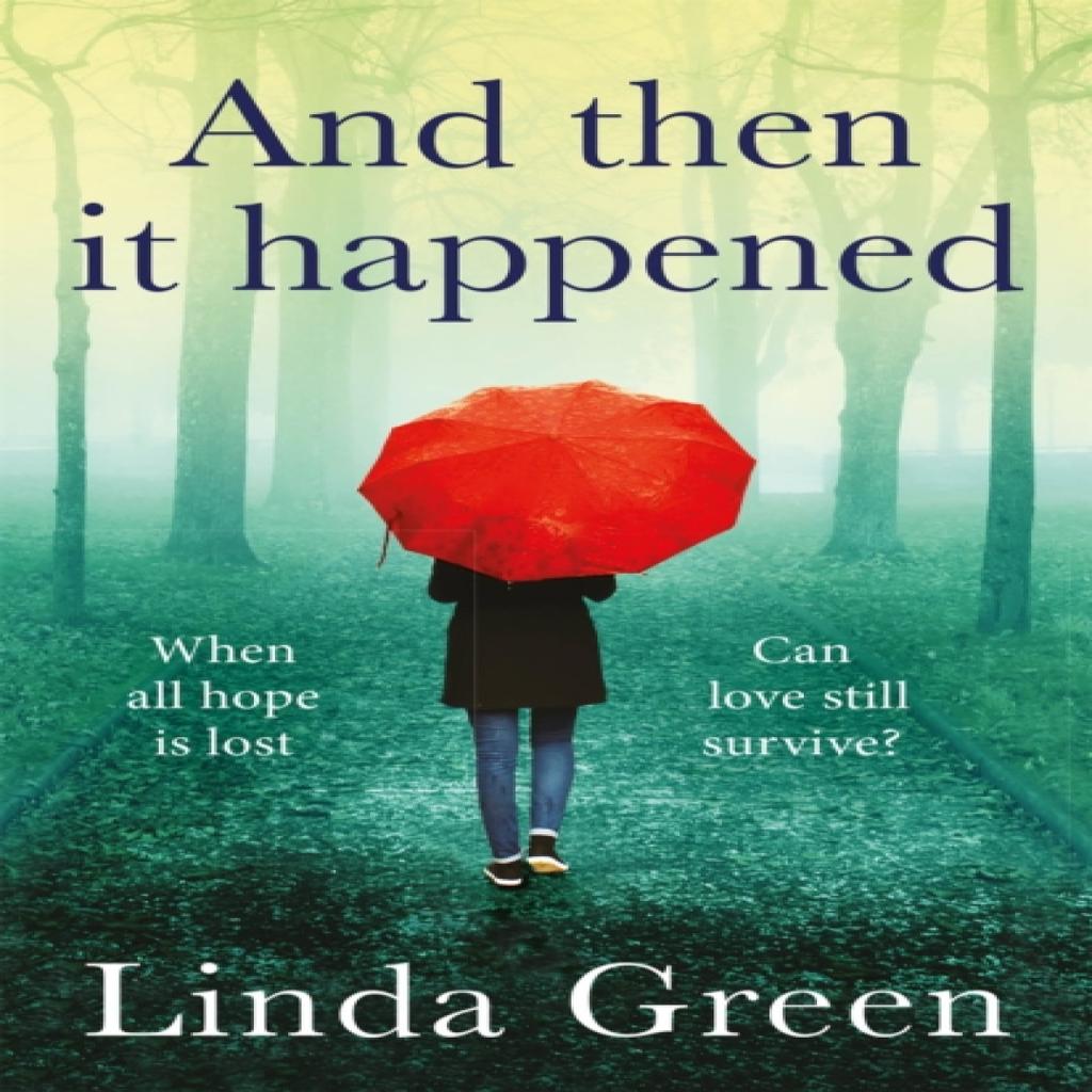 And Then It Happened by Linda Green Paperback Book 9781786487063
