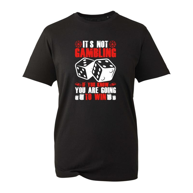 

It S Not Gambling If You Know You Re Going To Win T Shirt Funny Dices Games Tops - Men s Summer Cotton Graphic Tee S разноцветный