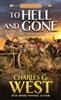 To Hell and Gone by Charles G. West Paperback Book 9780786050192