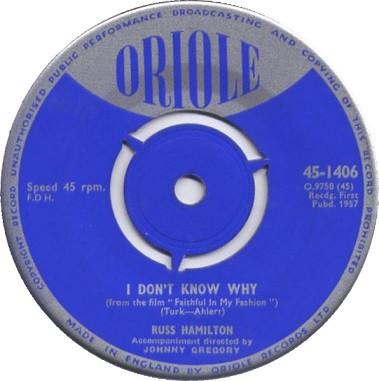 

7inch Record RUSS HAMILTON - I Don t Know Why 451406 Oriole 1957 UK Rock Used