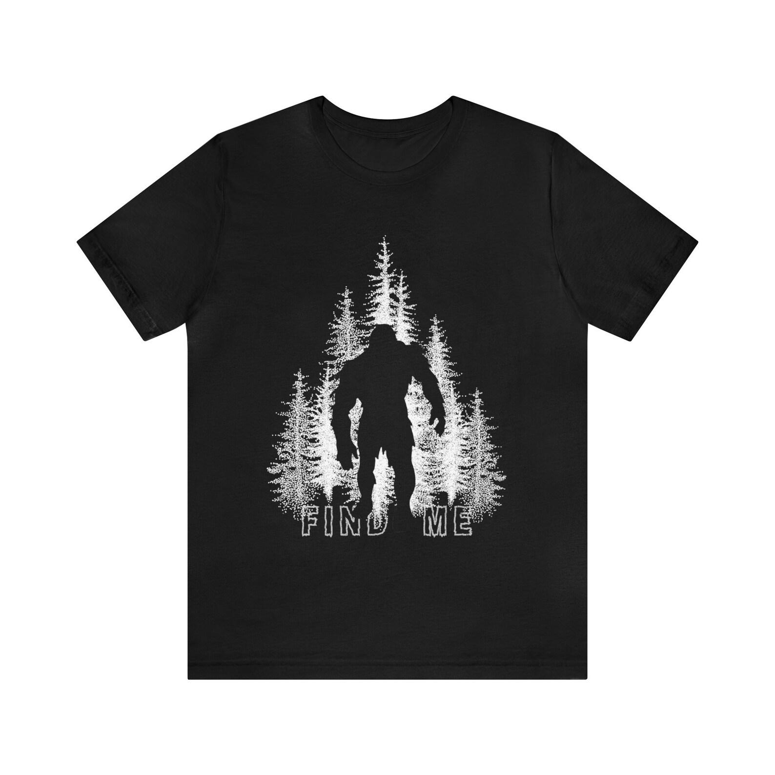 Sasquatch Find Me Unisex Tee XL