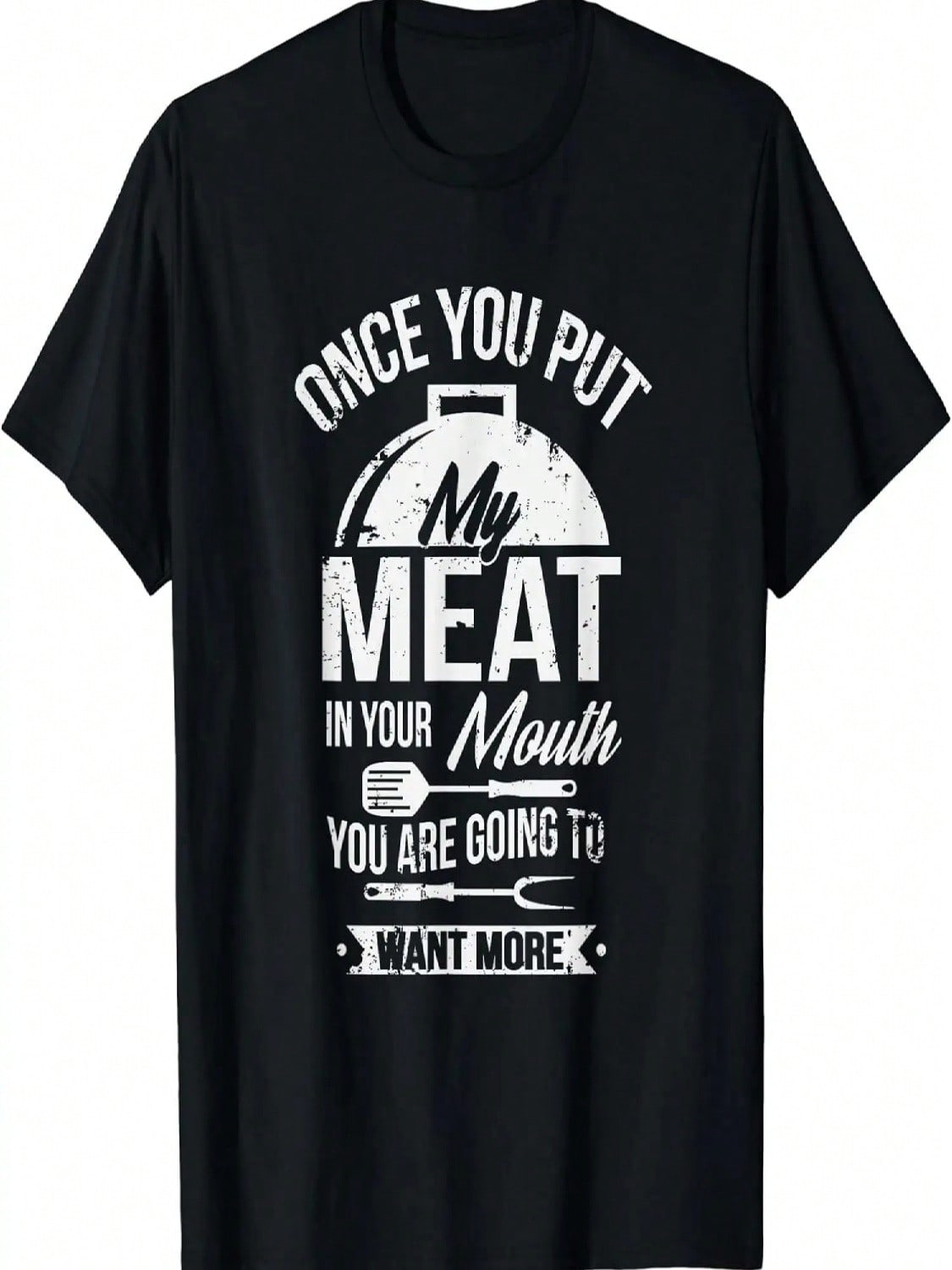 Put My Meat In Your Mouth Funny Grilling BBQ Barbecue T-Shirt S разноцветный