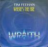 7inch Record TIM FEEHAN - Where's The Fire 6503207 Scotti Bros. Re 1986 UK Rock Used