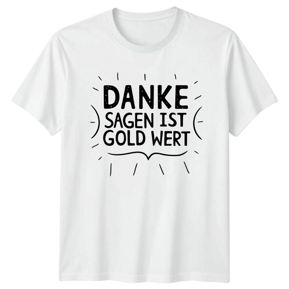 Danke Sagen Ist Gold Wert TShirt Erntedankfest GerUnisex Thanksgiving Gift For Him S