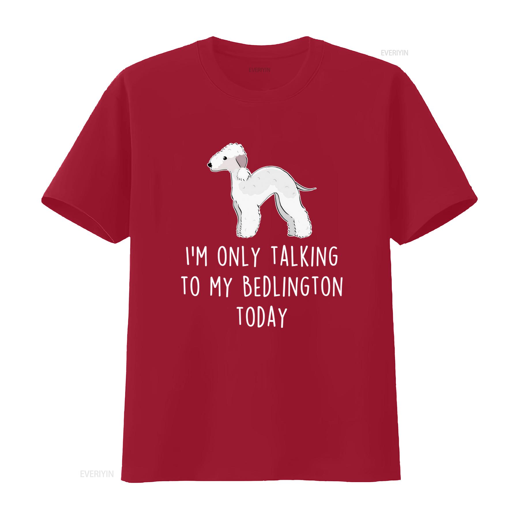 Bedlington Terrier T Shirt Im Only Talking to My Today Funny Dog Lover Design for Cute Mom Dad Pet Sandy Humor vintage Washed S