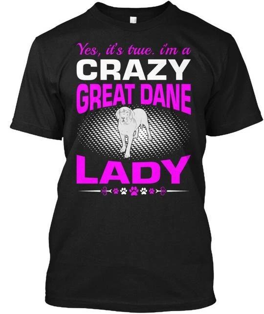 Crazy Great Dane Dog Lady T shirt Made in the USA Size S to 5XL 4XL