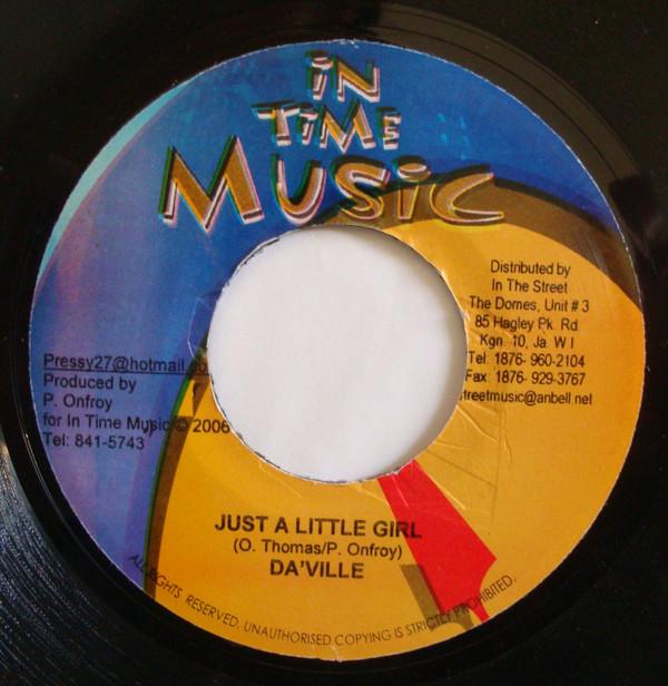 

7-дюймовая пластинка DA VILLE / CHRISTOPHER MARTIN - Just A Little Girl / I Don t Have I NONE In Time Music 2006 Ямайка Регги, Ска и Даб Б/У