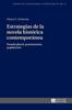 Libro Estrategias De La Novela Historica Contemporanea : Pasado Plural, Postmemoria, Pophistoria : 15