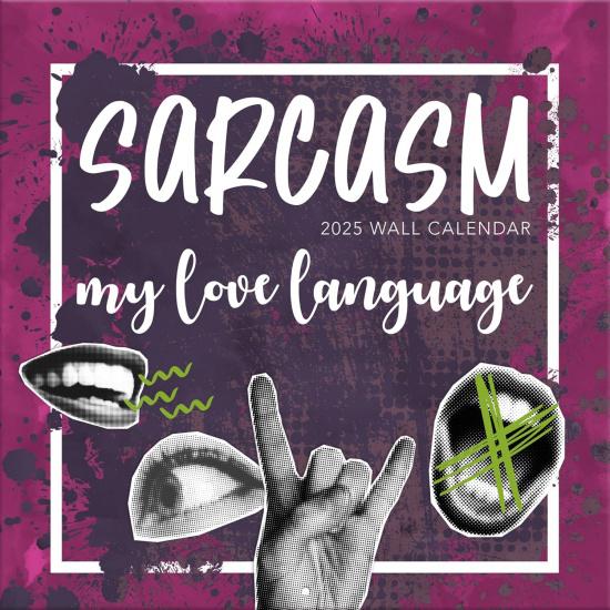 TURNER PHOTOGRAPHIC Sarcasm My Love Language 12x12 Photo Wall Calendar (26998940104) 2025