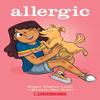 Allergic Graphic Novel by Megan Wagner Lloyd Paperback Book 9781338568905