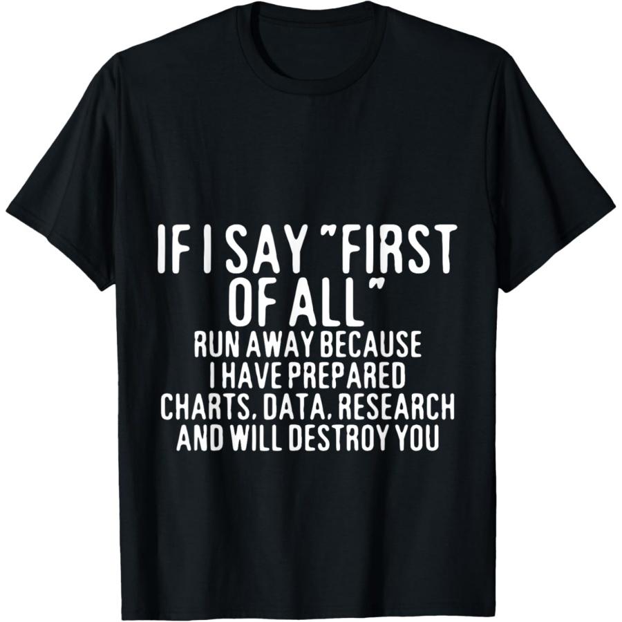 Футболка  Если я скажу  Прежде всего , беги S