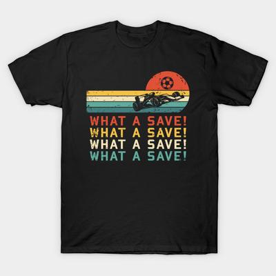 Asian Size Men Print T-shirt What A Save Vintage Retro Rocket Soccer Car League No-Cut Heat Transfer Print Cotton Tshirt