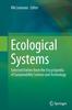 The Ecological Systems : Selected Entries from the Encyclopedia of Sustainability Science and Technology Book
