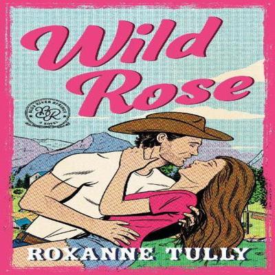 Wild Rose by Roxanne Tully Paperback Book 9781471420146