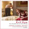 Evil Eye by Joyce Carol Oates Paperback Book 9781801102940