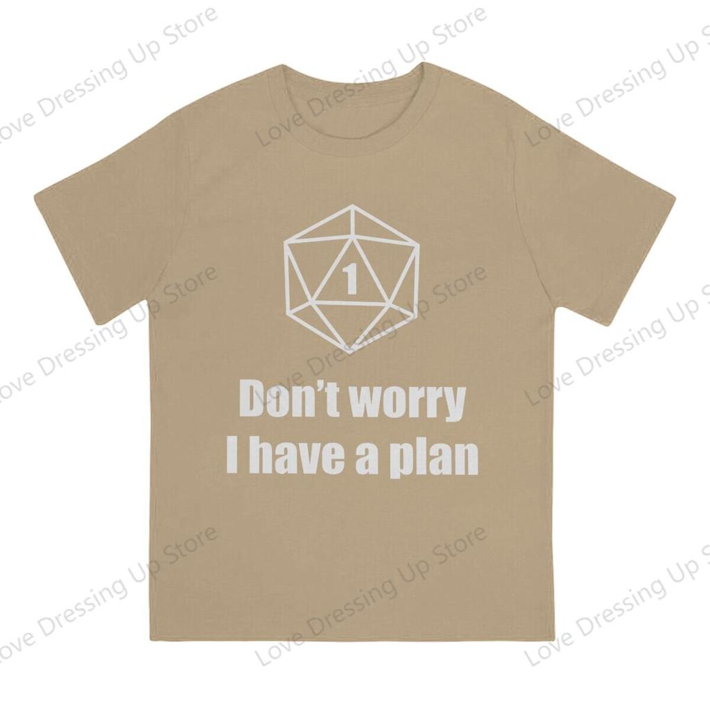 100pure Cotton Printed Unisex Tshirt Dont Worry I Have A Plan Short Sleeve Tshirts Harajuku Tee Funny Tops