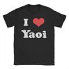 I Love Yaoi TShirt for Men Women Boys Love BL Anime Novelty Pure Cotton Tee Shirt Round Collar Short Sleeve T Shirt Gift Tops