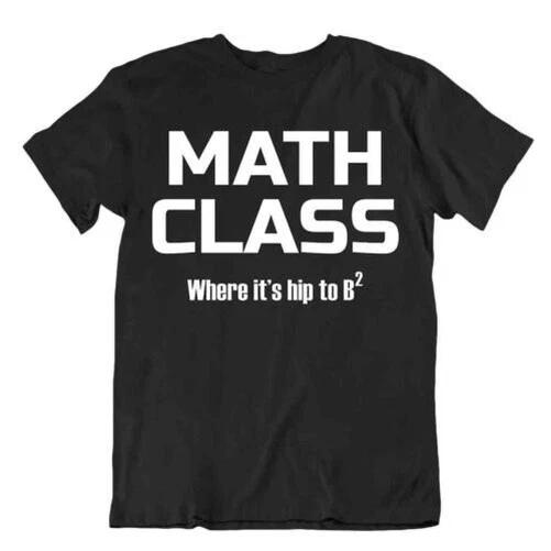Math Class Teacher Pun T-Shirt Nerd Men s Quote Cotton shirt M