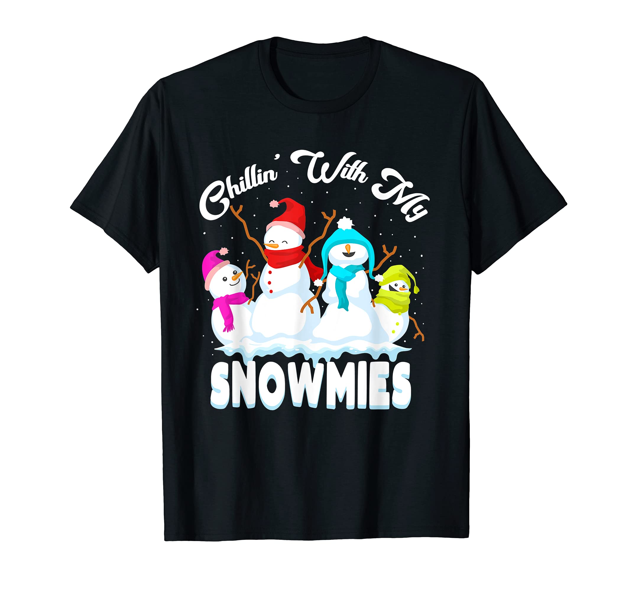 

Snow Me Chillin Snow Homies Christmas Holiday Snowman T-Shirt