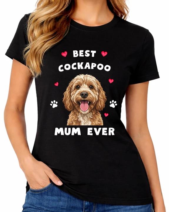 Best Cockapoo Mum Ever Ladies T-Shirt Cute Dog Mom Graphic Tee XXL