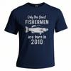 Workout Teeshirt Man O Neck Tshirt Streetwear Only The Finest Fisherunisex Are Born In 2010 Basic Unisex Teeshirt Minimalist Tshirt