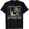 Eu Não Cresci Dizendo Com Liberdade e Justiça Para Todos em Todas as Camisetas(1)