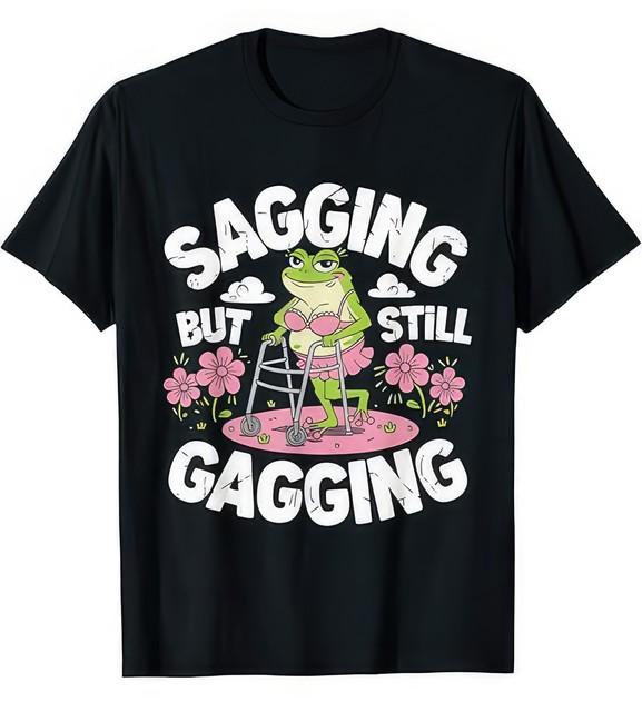 Sagging But Still Gagging Funny Frog Joke T Shirt XXXXL
