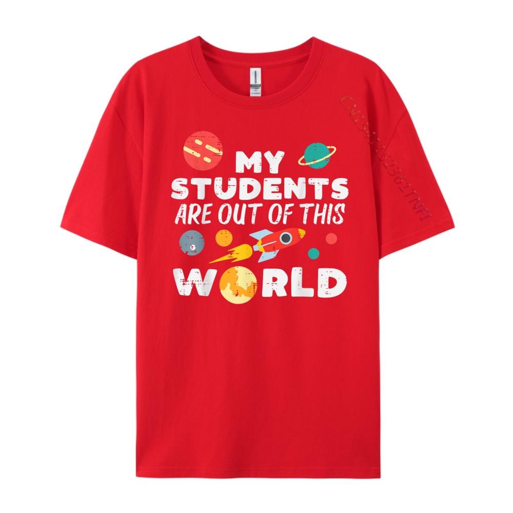 Teacher My Students Are Out Of This World Graphic Tees Men Sale England Style S