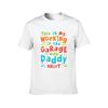 This Is My Working In The Garage with Daddy Shirt TShirt Black Cotton Tshirt Plain for Man Package Cotton T Shirt Man TShirt