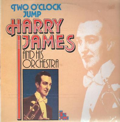 LP Record HARRY JAMES & HIS ORCHESTRA - Two O'Clock Jump 20107 Astan 1984 Germany Jazz Used