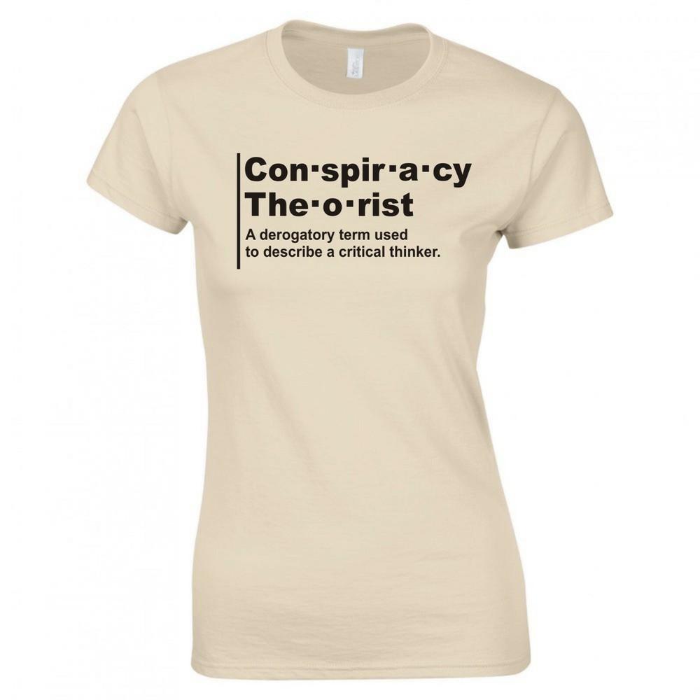 Funny Conspiracy Theorist Derogatory Term Ladies Skinny Fit TShirt