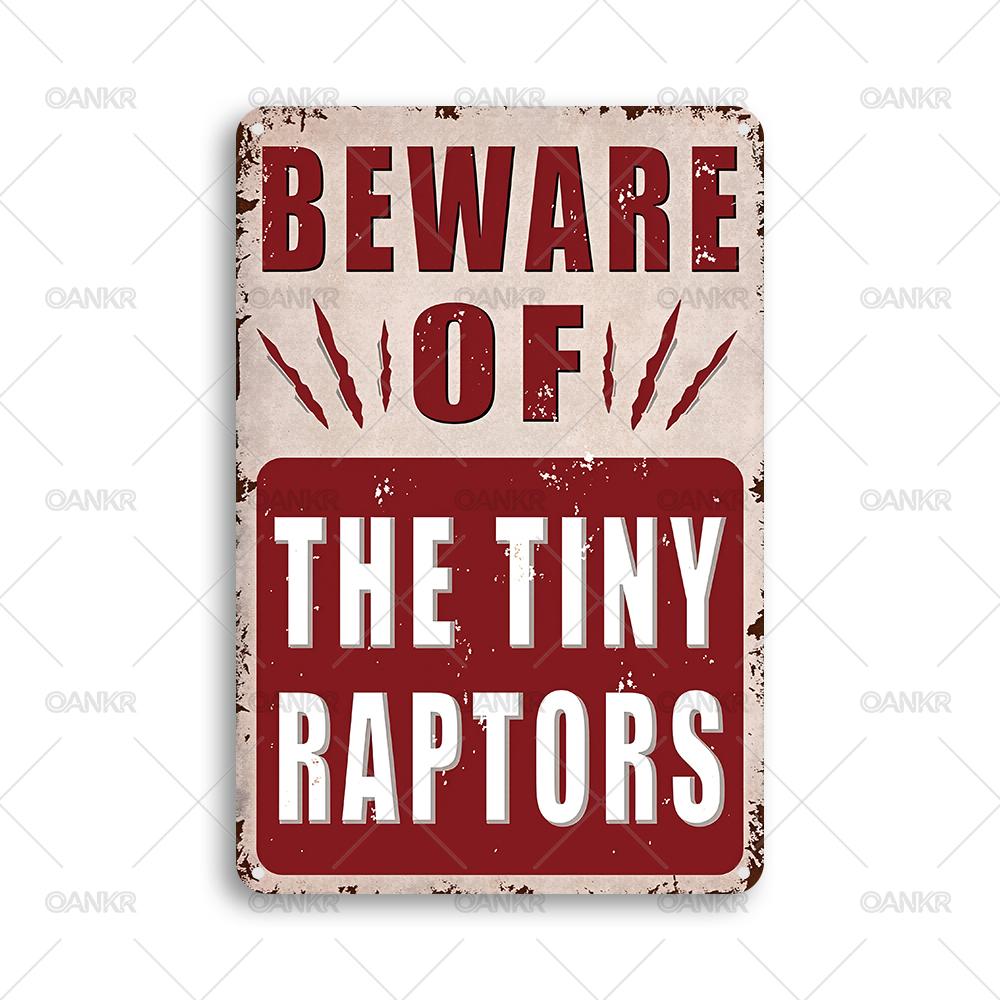 

Vintage Beware Of The Tiny Raptors Metal Tin Sign Ideal Gift Metal Signs for Farm Bar Garden Home Wall Decor Plaque 20x30cm（7.8x11.8inch）