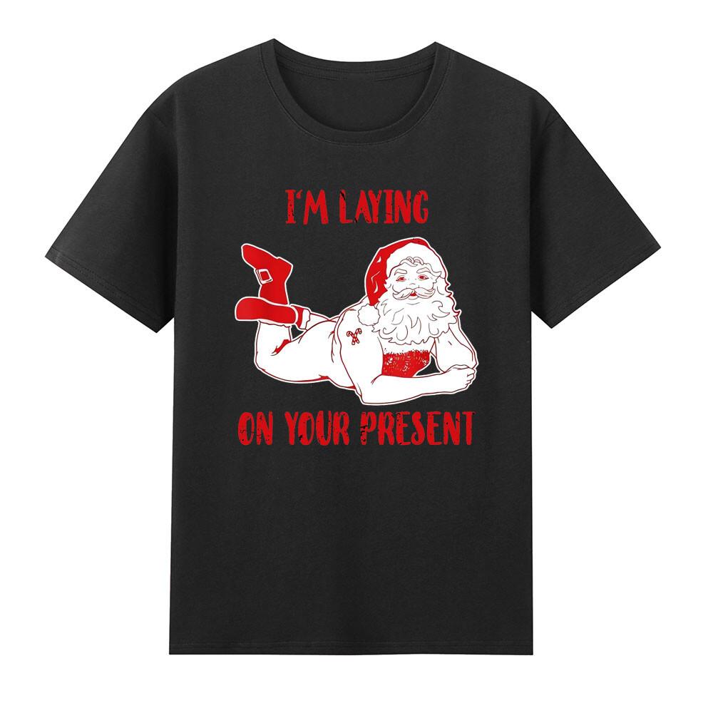 Im Laying On Your Present Funny Dirty Bad Naughty Santa Tshirt S