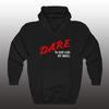 hoodie-Casual Pullover Sweatshirt DARE To Keep Kids Off Drugs