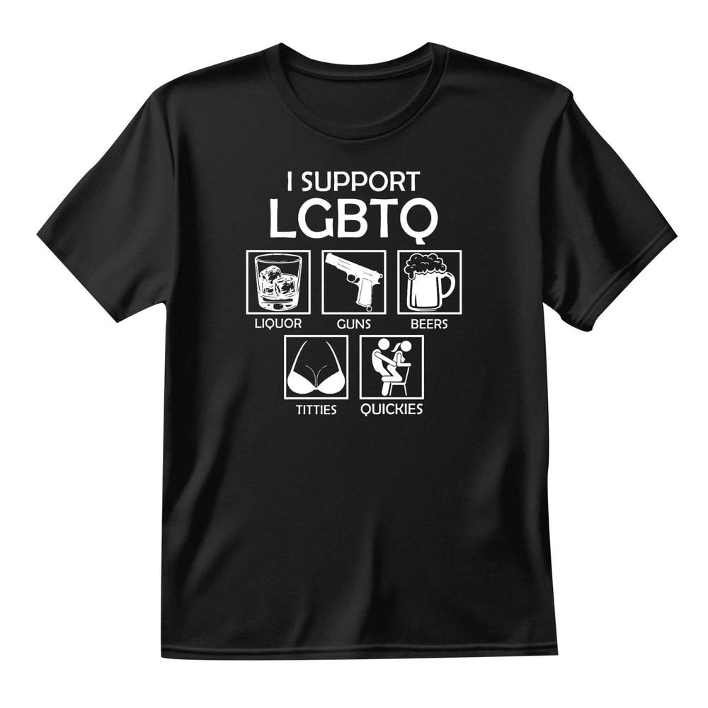 I Support LGBTQ Funny TShirt Dark Humour Offensive StateUnisext Party Gift Rude Te