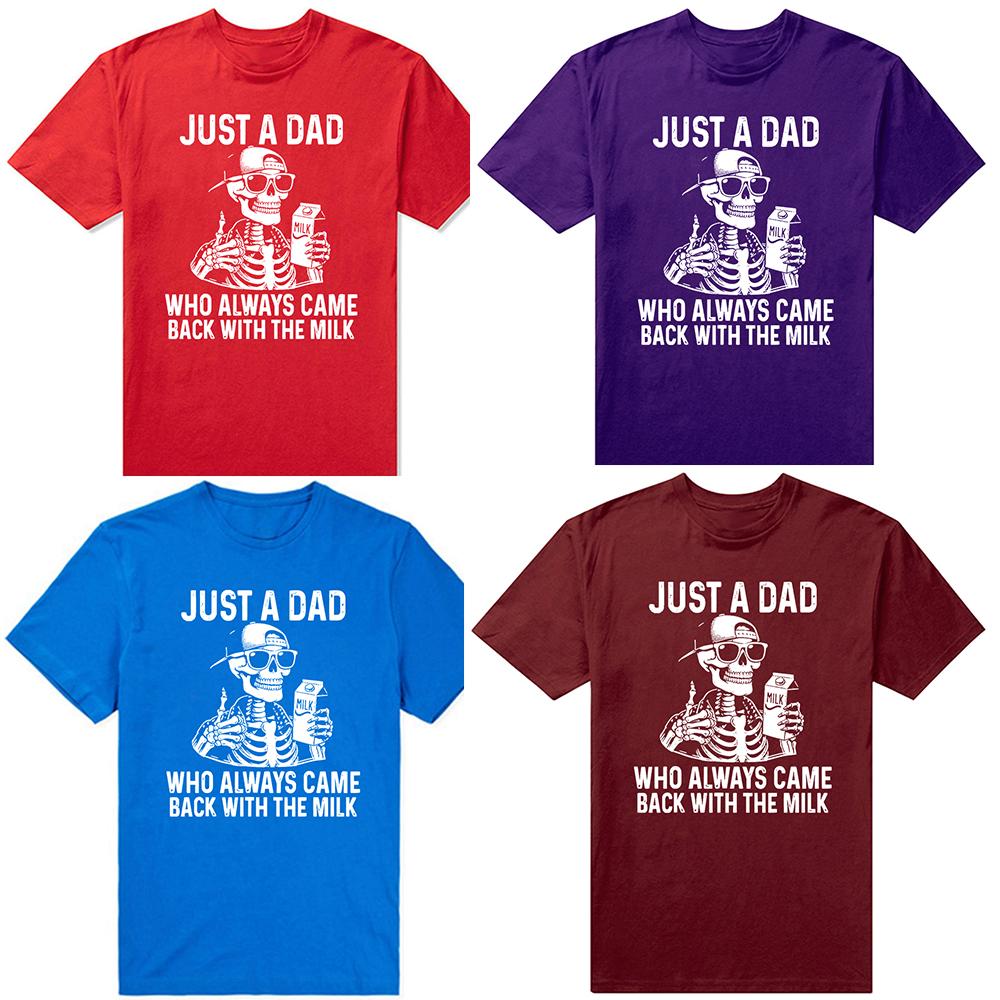 Funny Just A Dad Who Always Came Back with The Milk Fathers Day T Shirts Mens Clothing Fashion Casual Loose Oversized T Shirt