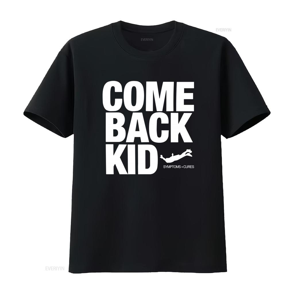 Tričko s nápisem Comeback Kid Symptoms And Cures pro muže Velikosti S 2XL vintage Prané Prodyšné módní grafické Mírně univerzální