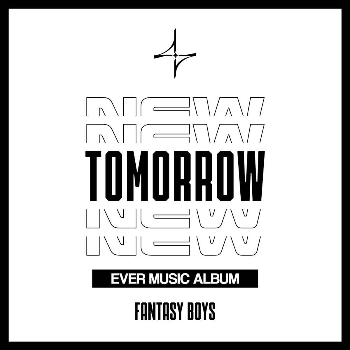 

FANTASY BOYS - 1st Mini Album: NEW TOMORROW [EVER MUSIC ALBUM ver.]