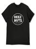 Deez Nuts Brand Roasted Peanuts T-Shirt Plus Size Tops Quick-Drying Oversized Graphic Tee Mens Designer Clothes