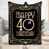 1pc Happy 40th Birthday Celebration Blanket Soft and Warm for Sofa Office Camping Travel Livingroom Great Gift for Friends and Family Comfortable