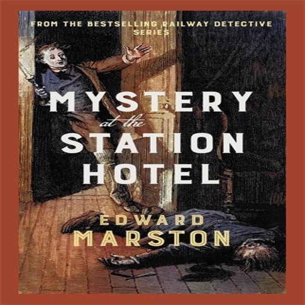 Mystery at the Station Hotel by Edward Marston Paperback Book 9780749031343