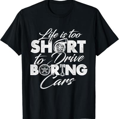 Das Leben ist zu kurz, um langweilige Autos zu fahren - Auto Liebhaber Mechaniker T-Shirt