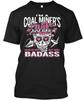 Coal Miner's Wife T Shirt Made In the USA Size S To 5XL