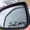 Car Mirrors Stickers Affirmation Reminder Just Pray - Multi-Purpose Decal For Side View Mirrors,
