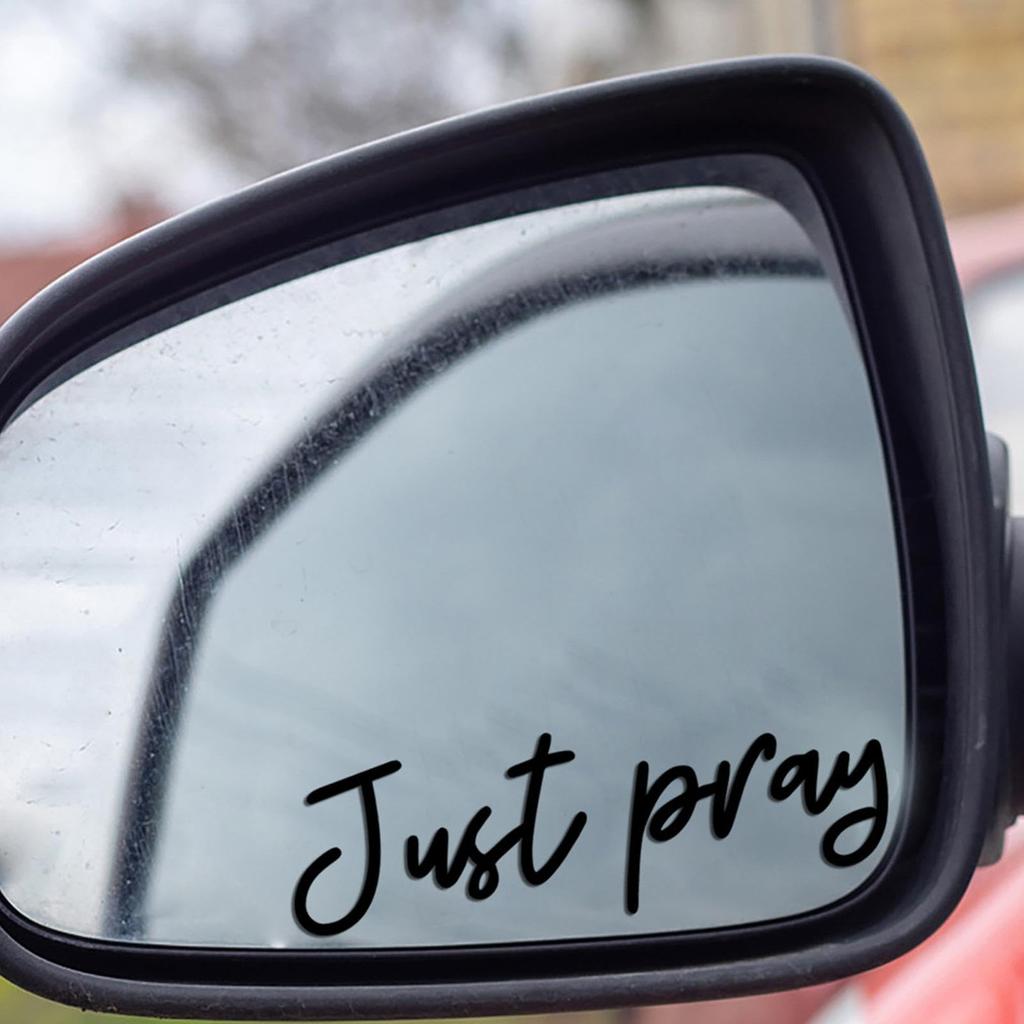Car Mirrors Stickers Affirmation Reminder Just Pray - Multi-Purpose Decal For Side View Mirrors,