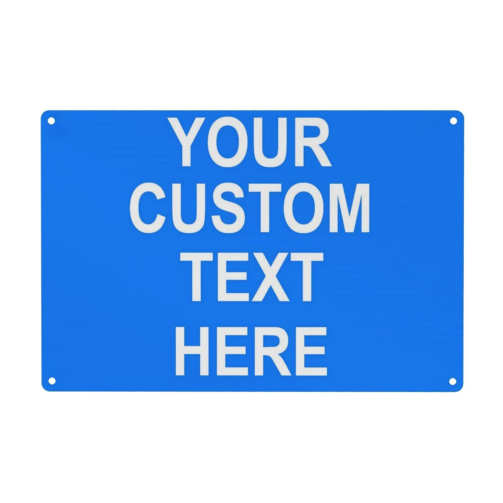 Personalized Custom Text Metal Sign Heavy Duty Rustproof Aluminum Plate Weatherproof Wall Sign for Business Home 20x30cm（7.8x11.8inch）