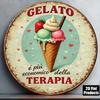 D Flat  Pc InXCm D Flat Round Sign Vintage Plaque About GELATO Ice Cream Ice Cream Is Cheaper Than Therapy Dec
